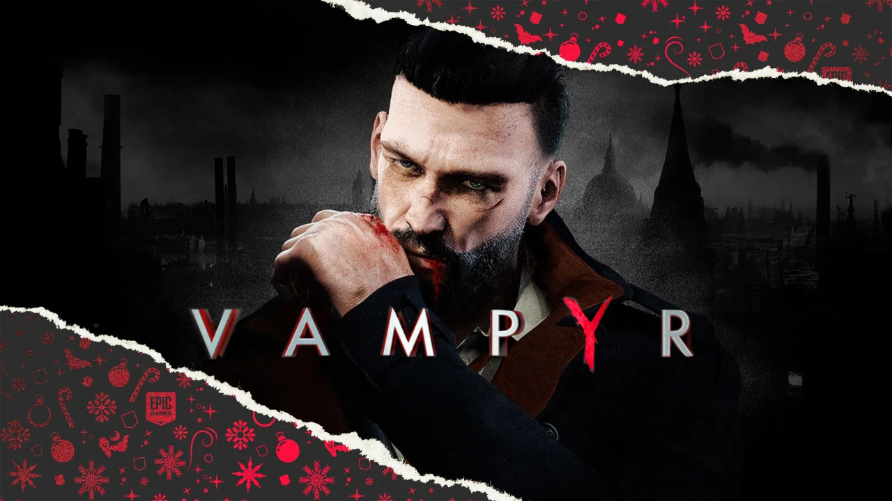 В EGS бесплатно раздают игру Vampyr в течение суток